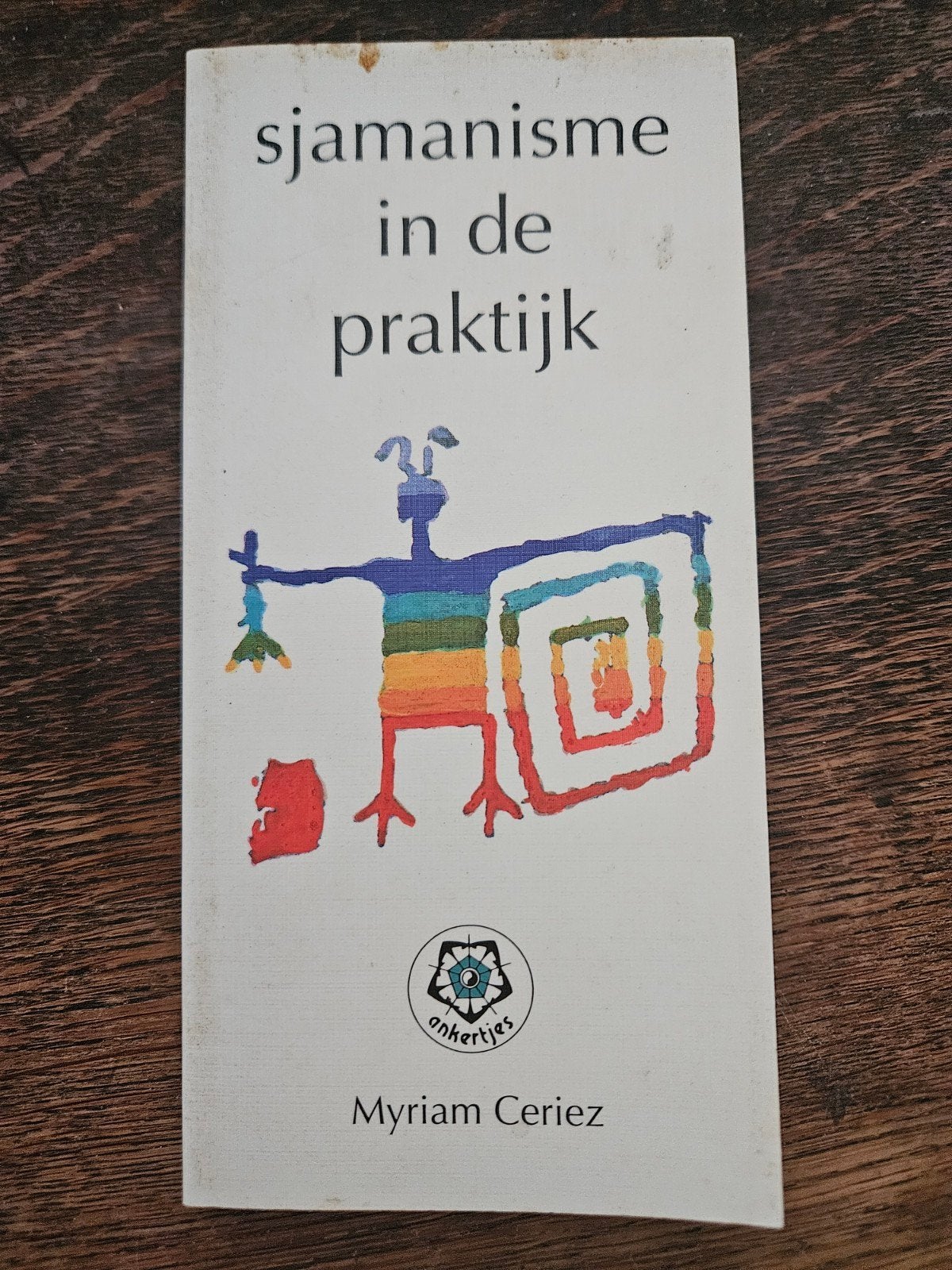 Sjamanisme in de praktijk - Myriam Ceriez, Gelezen, Spiritualiteit algemeen, Instructieboek, Myriam Ceriez