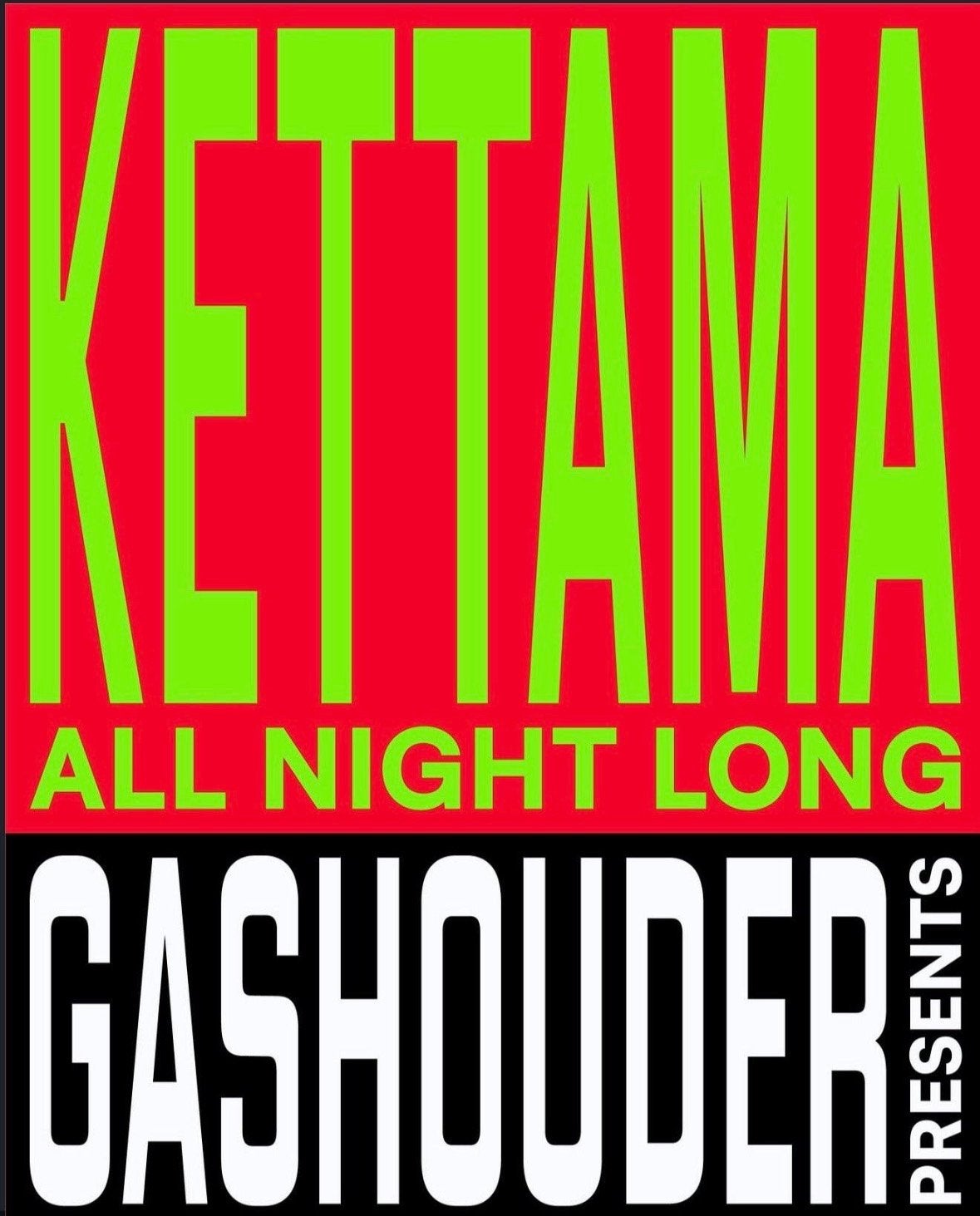 KETTAMA All Night Long in de Gashouder, Tickets en Kaartjes, Twee personen, November
