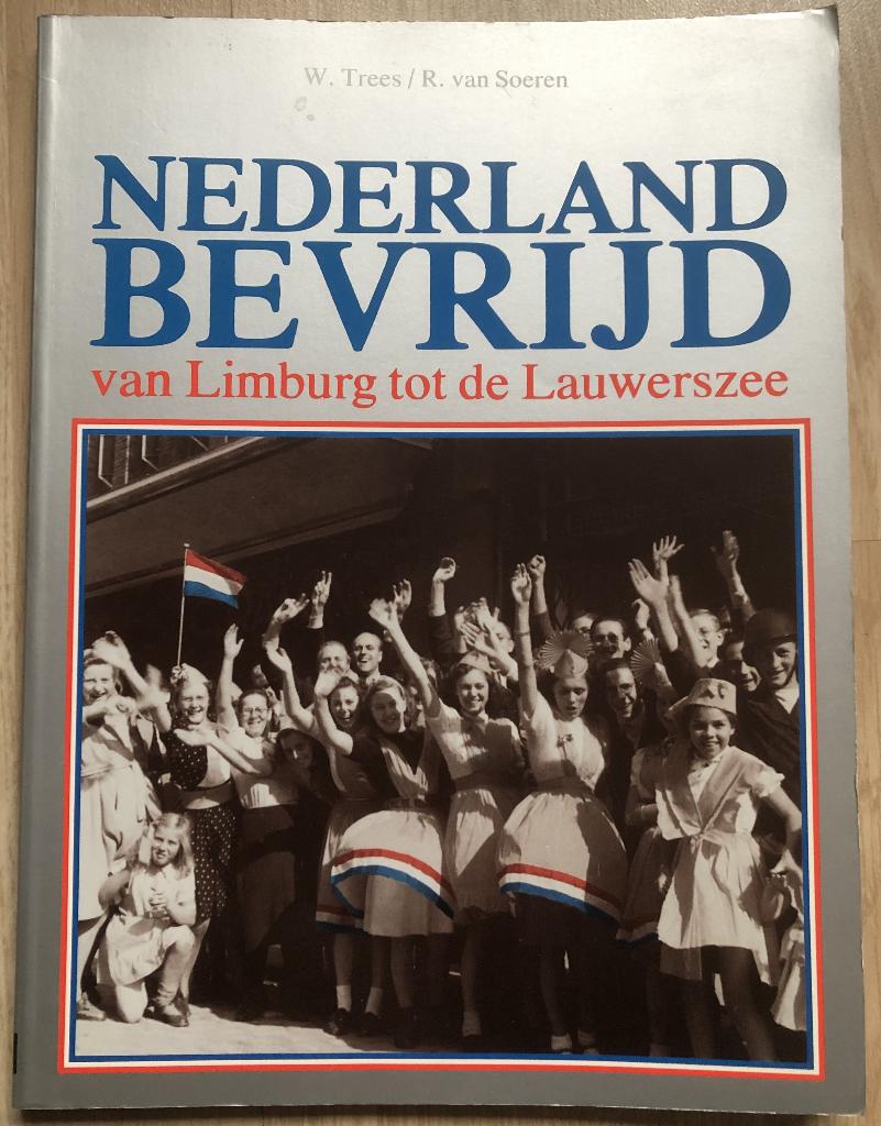 HITLER - TWEEDE WERELDOORLOG - NEDERLAND BEVRIJD - BOEK, Ophalen of Verzenden, Tweede Wereldoorlog, Zo goed als nieuw, Algemeen