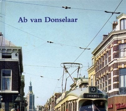 130 Jaar Tram in Den Haag - Deel 2 Lijnenloop en Bedrijfsv., Ophalen of Verzenden, Zo goed als nieuw, Ab van Donselaar