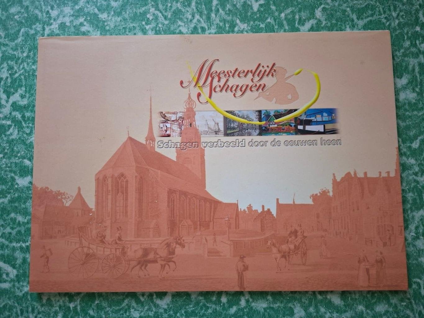 boek, Meesterlijk Schagen *Schagen verbeeld door eeuwen heen, Gelezen, 19e eeuw, Ophalen of Verzenden, Meerdere auteurs