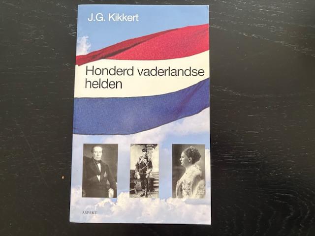 Honderd vaderlandse helden - J.G. Kikkert, Ophalen of Verzenden, Zo goed als nieuw
