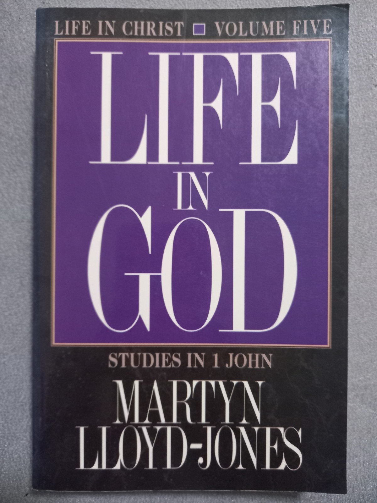 Life in God - Studies in 1 John - Martyn Lloyd-Jones, Boeken, Ophalen of Verzenden