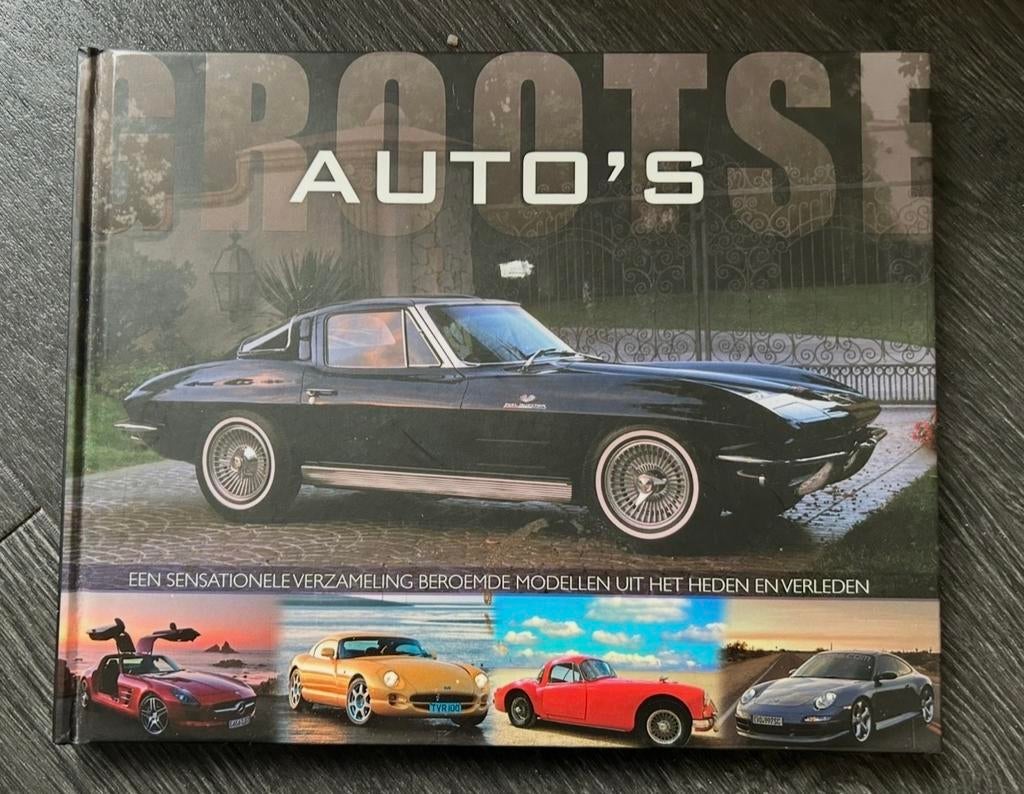 Grootste Auto's Boek: Beroemde Modellen Heden & Verleden, Ophalen of Verzenden, Zo goed als nieuw, Auto's