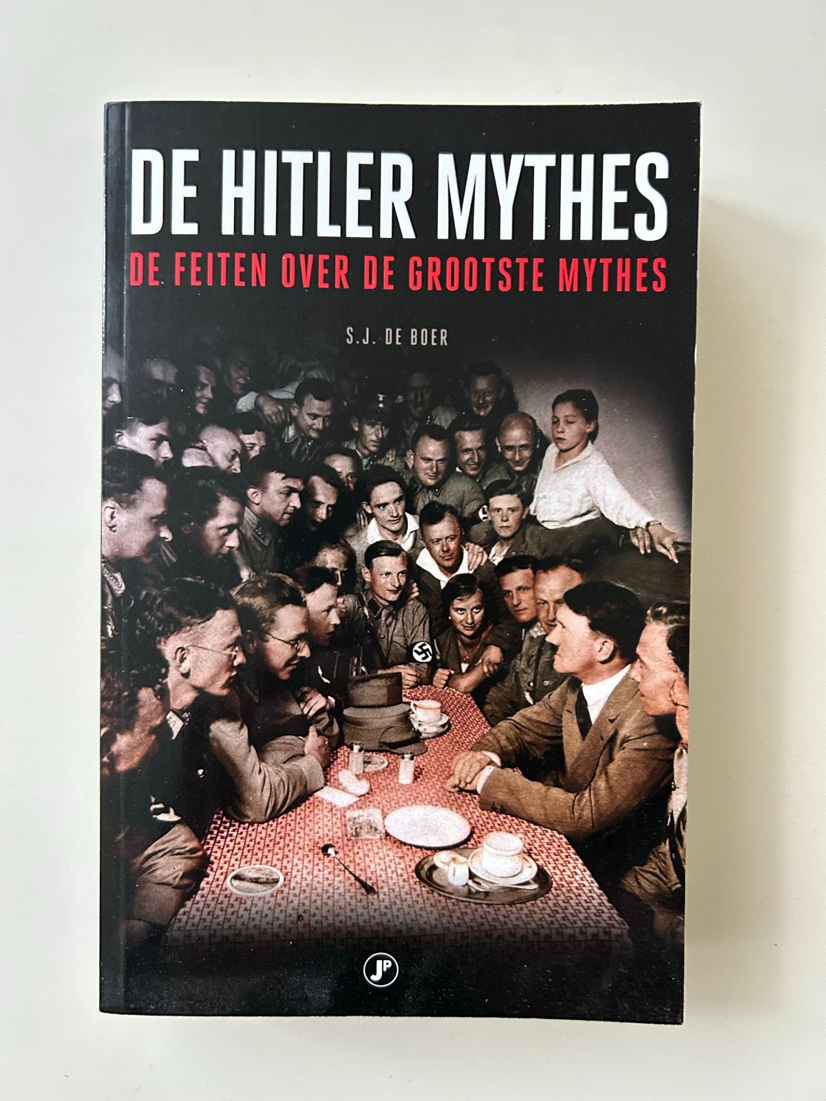 De Hitler Mythes: De Feiten over de Grootste Mythes, Boeken, Europa, Ophalen of Verzenden, 20e eeuw of later, Gelezen