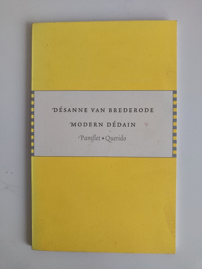 Modern dedain - Désanne van Brederode, Gelezen, Désanne van Brederode, Ophalen of Verzenden, Nederland