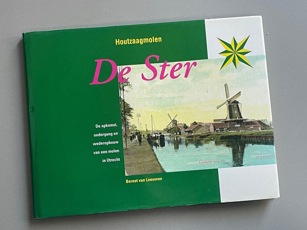 Houtzaagmolen De Ster Utrecht 
