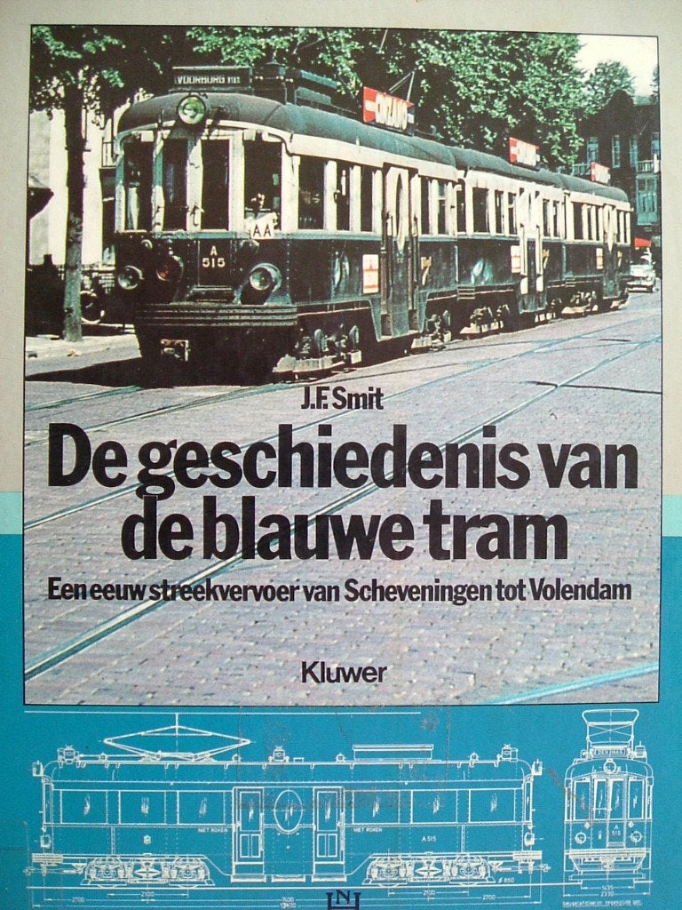 De geschiedenis van de blauwe tram., J.F. Smit, Ophalen of Verzenden, 20e eeuw of later, Gelezen