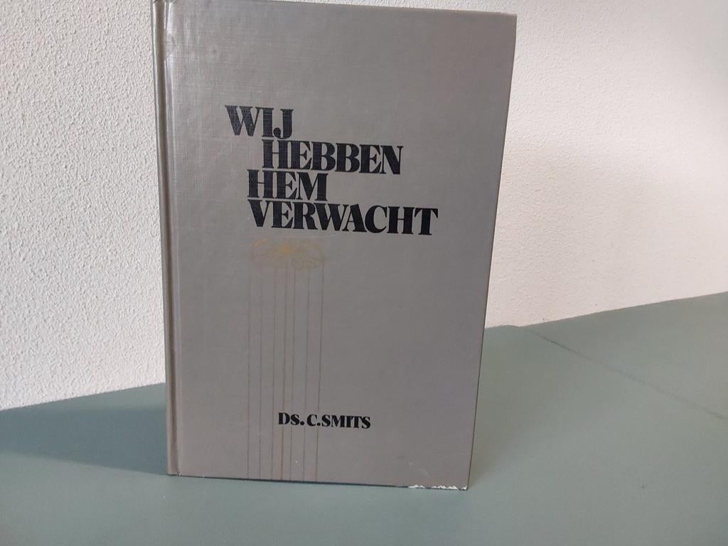 Wij hebben Hem verwacht / Ds. C. Smits, Boeken, Gelezen, Ds. C. Smits, Christendom | Protestants, Ophalen of Verzenden