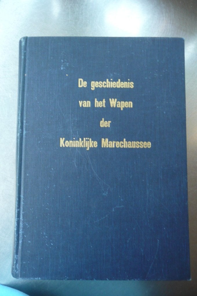 De geschiedenis van het wapen der Koninklijke Marechaussee, Gelezen, Niet van toepassing, Ophalen of Verzenden, Algemeen