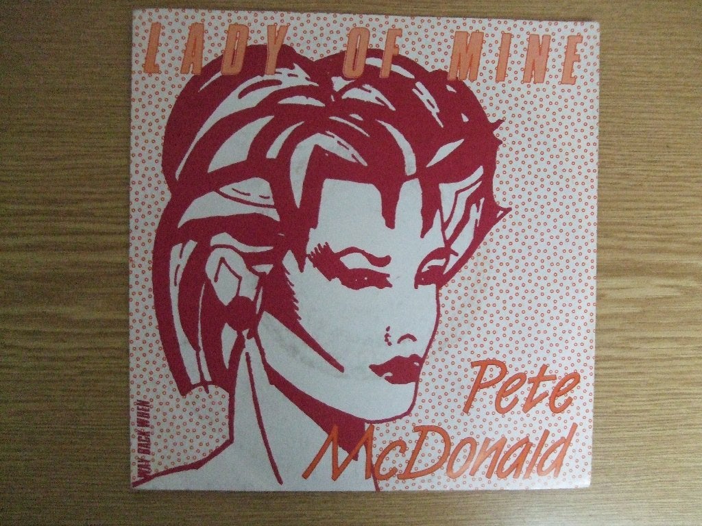 PETE McDONALD    LADY OF MINE / WAY BACK WHEN, 7 inch, Ophalen of Verzenden, Zo goed als nieuw, Pop