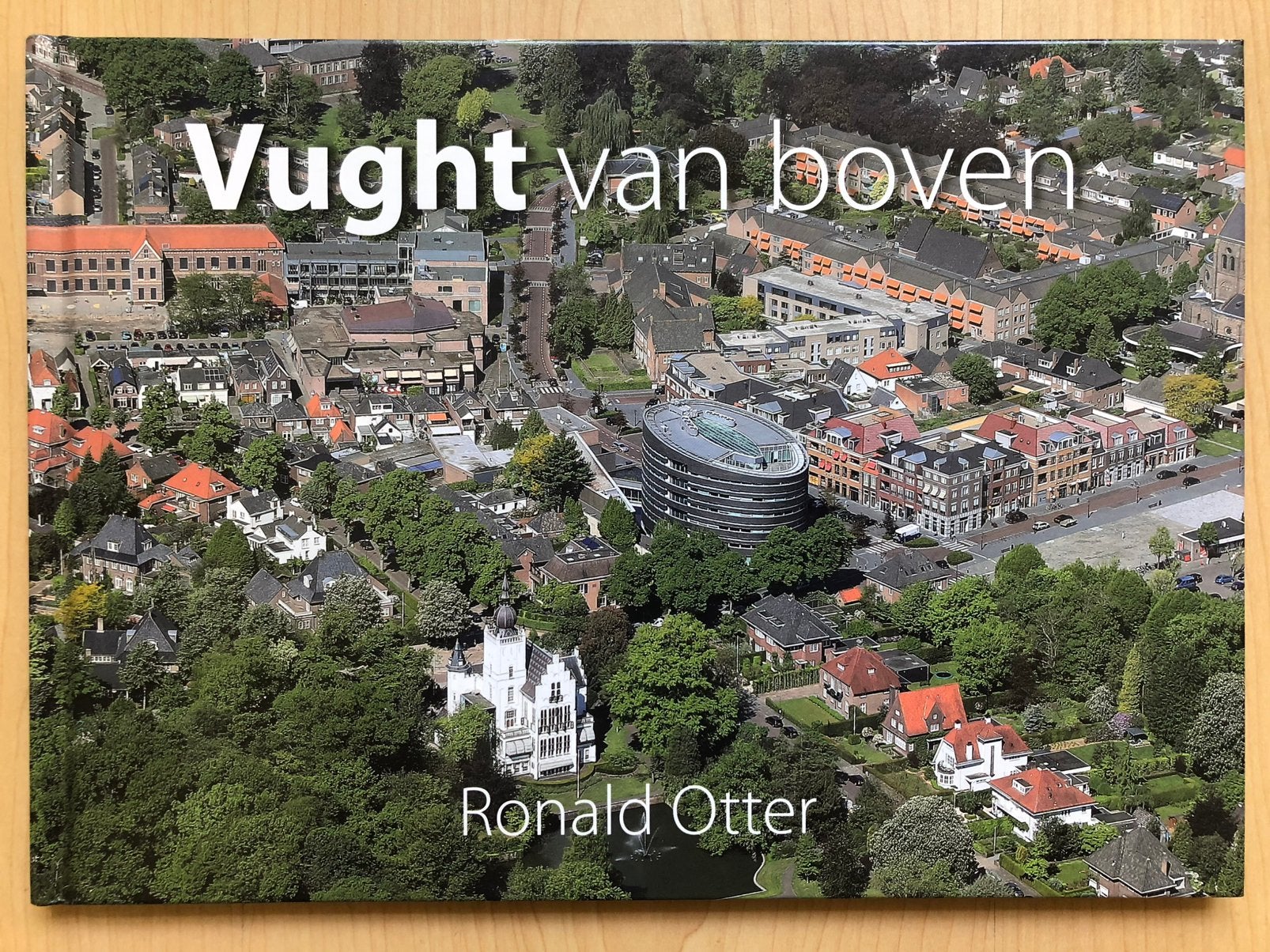 VUGHT (en CROMVOIRT) van boven (luchtfoto’s 2018), Ophalen of Verzenden, Zo goed als nieuw