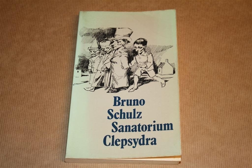 Sanatorium Clepsydra. Bruno Schulz., Ophalen of Verzenden, Gelezen