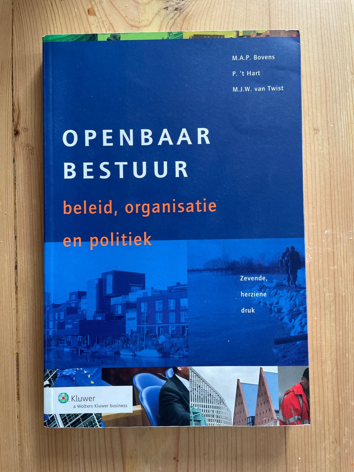 Openbaar Bestuur: beleid, organisatie en politiek (7e druk), Boeken, Studieboeken en Cursussen, Ophalen of Verzenden, Gamma, Gelezen