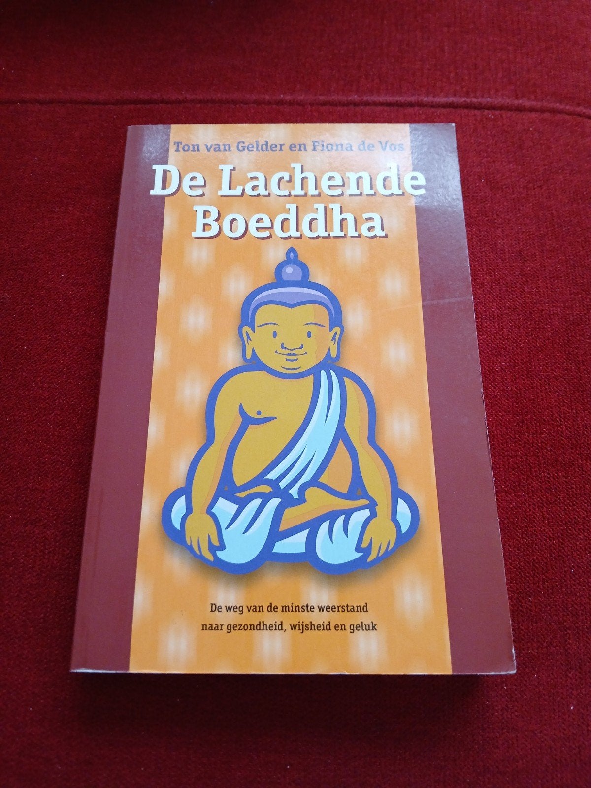 De Lachende Boeddha - Ton van Gelder & Fiona de Vos, Boeken, Ophalen of Verzenden