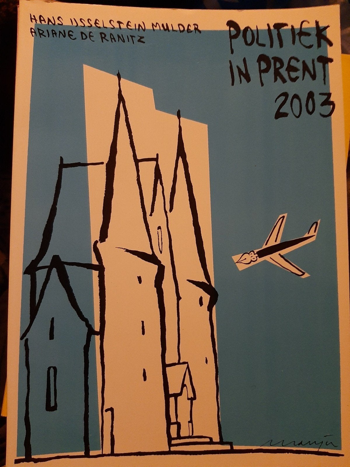 Politiek in Prent 2003 - Hans IJsselstein Mulder, Hans IJsselstein Mulder, Ariane de Ranitz, Ophalen of Verzenden, Zo goed als nieuw