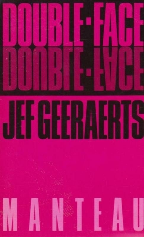 Jef Geeraerts # Double Face - zie foto's, Boeken, Ophalen of Verzenden, Zo goed als nieuw, België