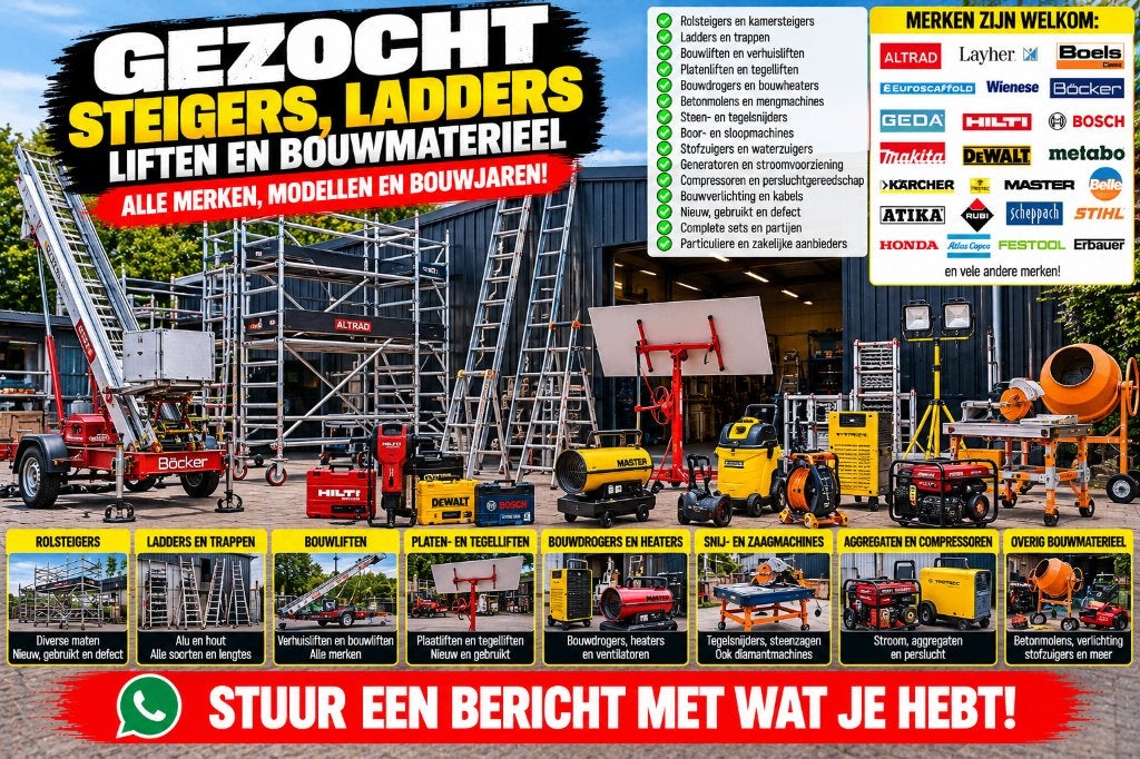 GEZOCHT STEIGERS, LADDERS, LIFTEN & BOUWMATERIEEL, Ophalen