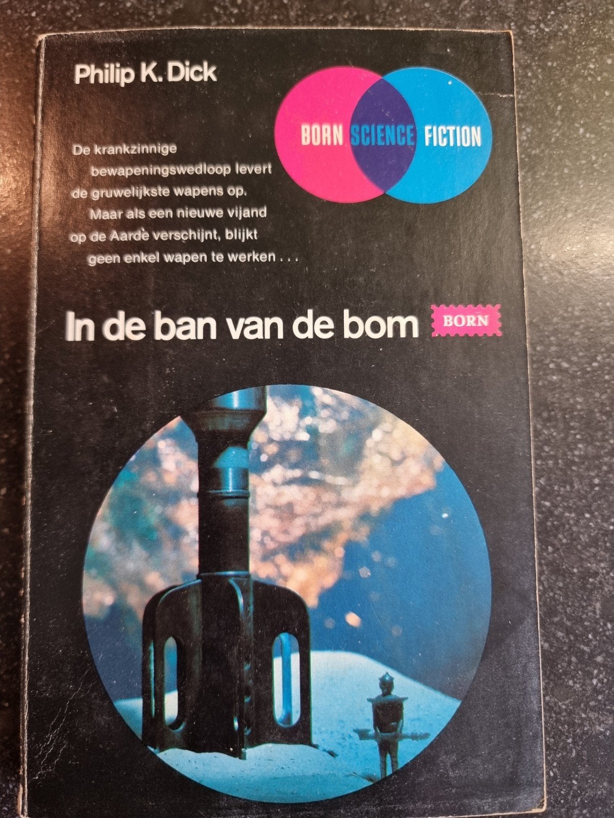 In de ban van de bom - Philip K. Dick (Born Science Fiction), Verzenden, Gelezen, Philip K. Dick
