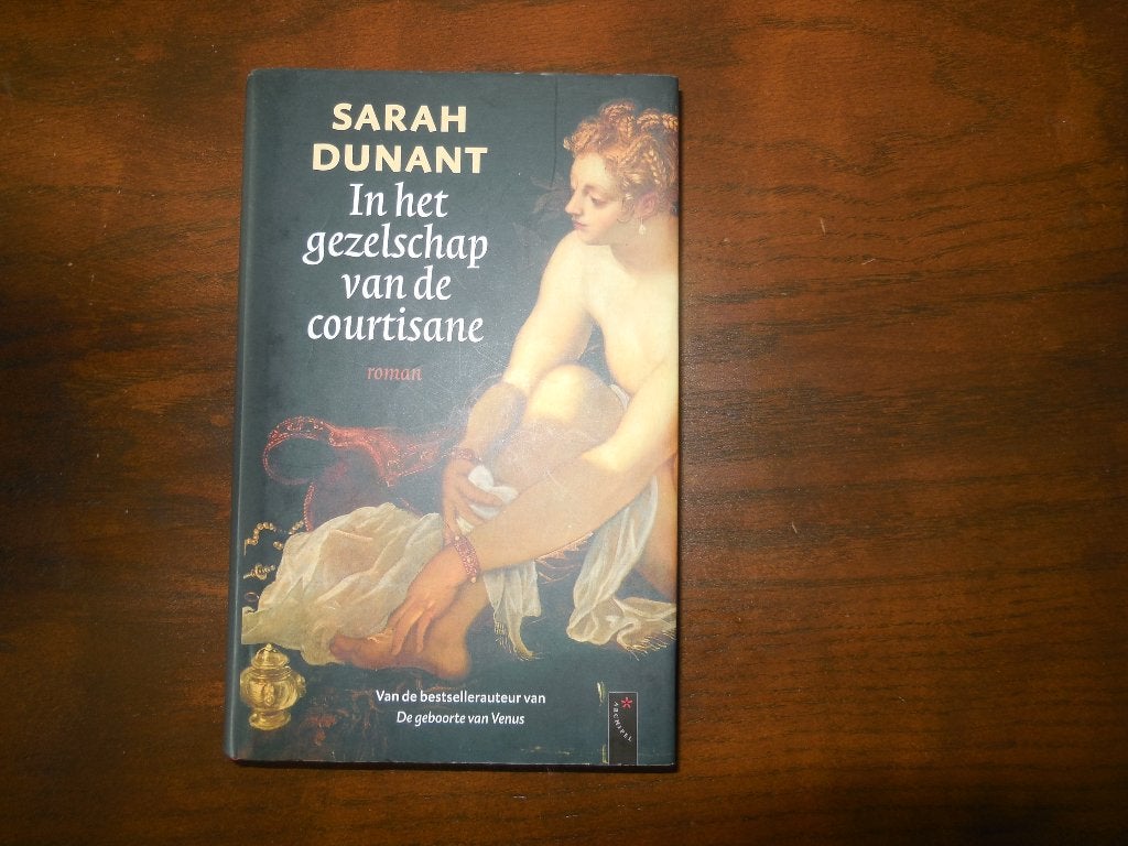 Sarah Dunant -  In het gezelschap van de  courtisane, Ophalen of Verzenden, Zo goed als nieuw, Sarah Dunant