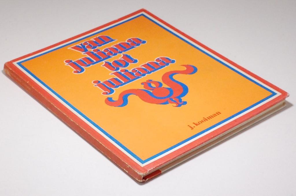 Koningshuis: Van Juliana tot Juliana, Verzenden, 20e eeuw of later, Gelezen