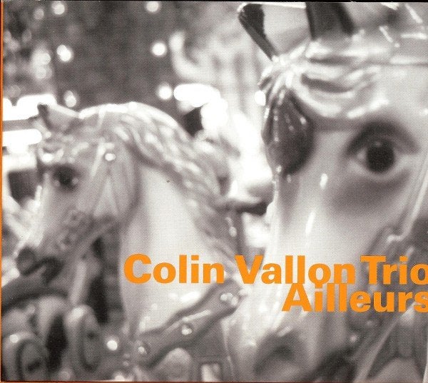 Collin Vallon Trio – Ailleurs – CD nieuw in cellofaan, Ophalen of Verzenden, Jazz, Album