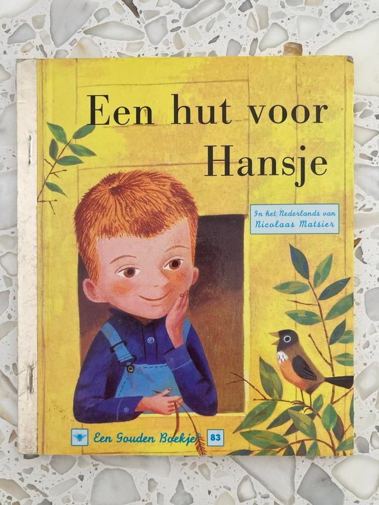 Een hut voor Hansje - Gouden Boekje 83, Gelezen, 5 of 6 jaar, Fictie algemeen, Jongen of Meisje