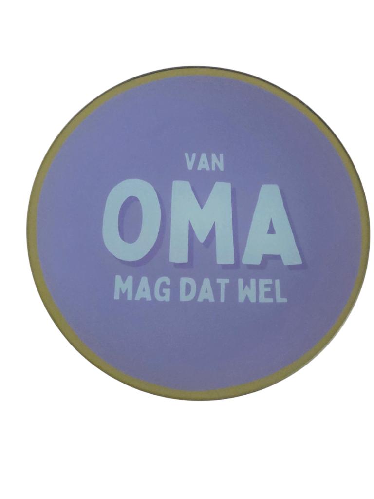 MOEDERDAG! Nieuw, Bordje, VAN OMA MAG DAT WEL, Daan Kromhout, Kruizemuntweg 27b, 1435 DD Rijsenhout, Info@daankromhout.nl, Nieuw