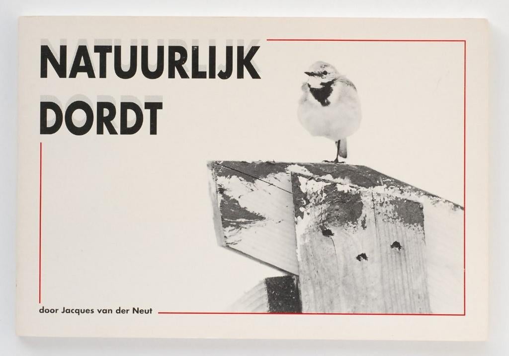 Natuurlijk Dordt - Jacques van der Neut, Boeken, Verzenden, Zo goed als nieuw