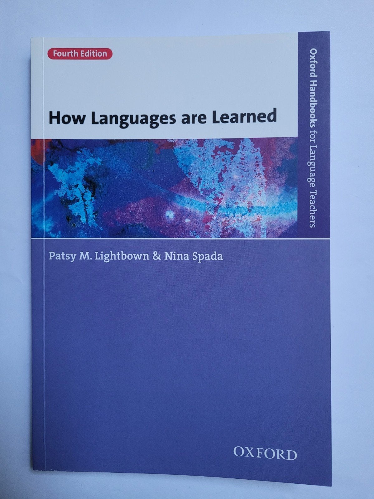 How Languages are Learned 4th editie - Lightbown & Spada, Lightbown, Spada, Ophalen of Verzenden, Alpha, WO
