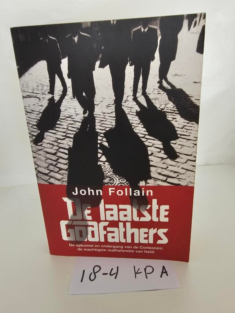De laatste Godfathers - John Follain, Ophalen of Verzenden
