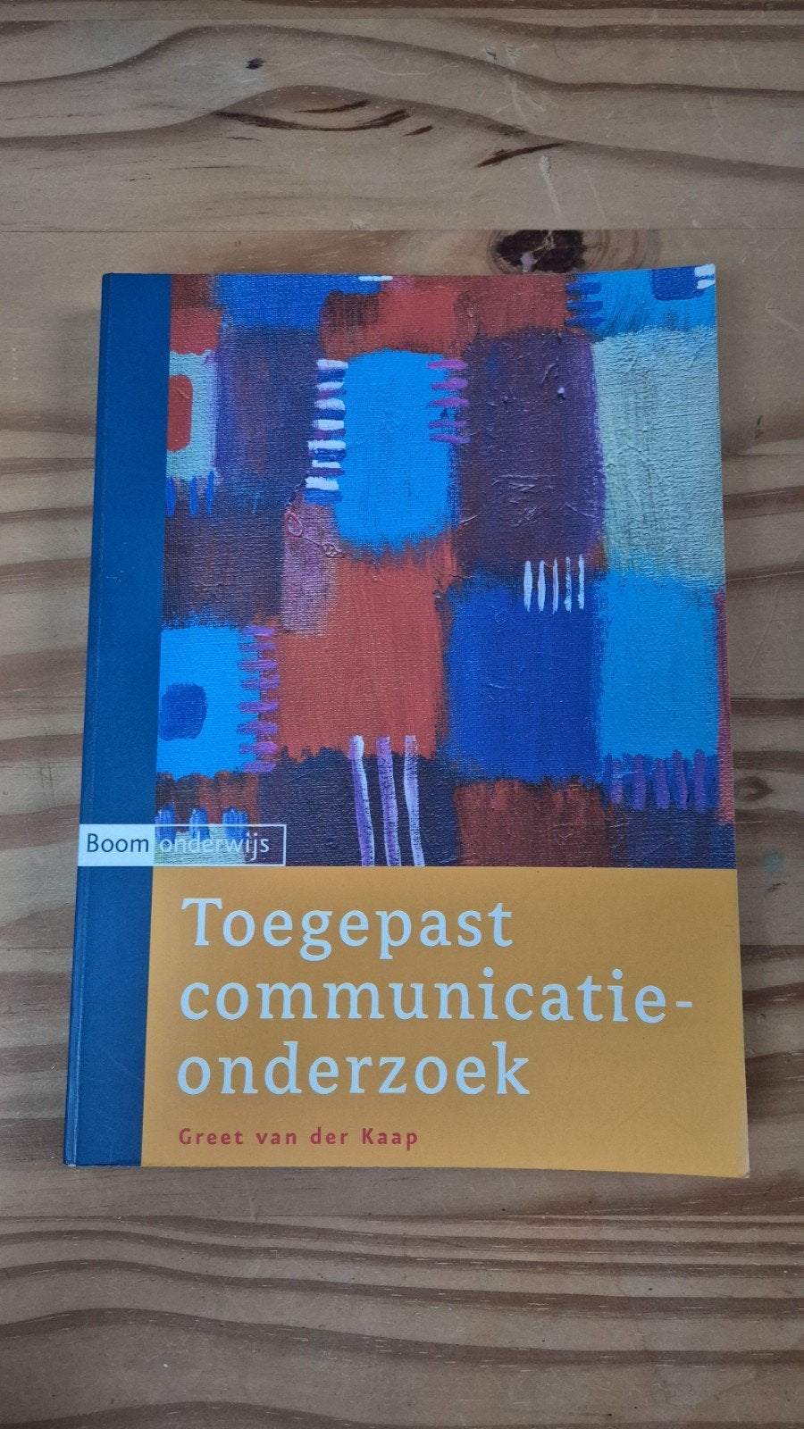 Toegepast communicatieonderzoek ISBN 9789085062172, Ophalen of Verzenden, Beta, Zo goed als nieuw, HBO