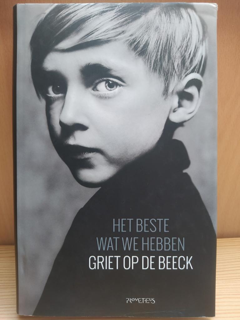 Griet Op de Beeck - Het beste wat we hebben, Boeken, België, Griet Op de Beeck, Ophalen of Verzenden, Zo goed als nieuw