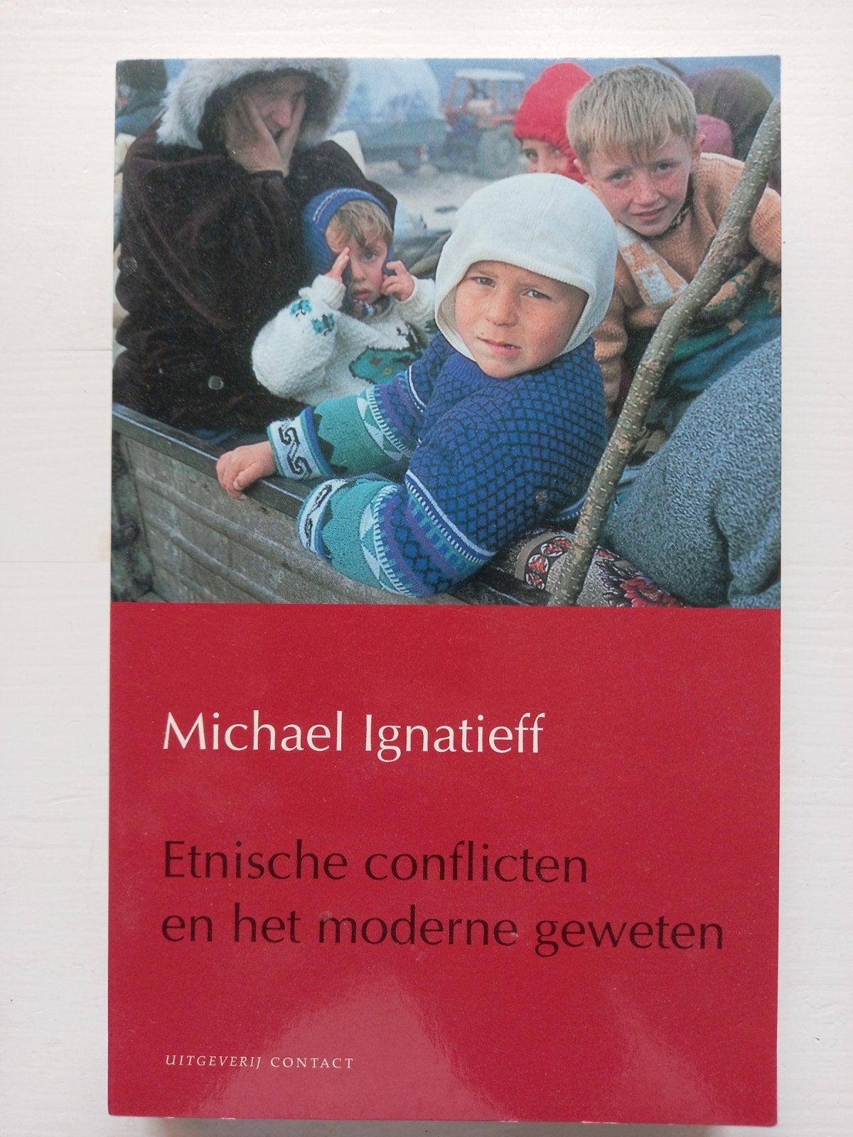 M. Ignatieff - Etnische conflicten en het moderne geweten, Ophalen of Verzenden, Zo goed als nieuw, M. Ignatieff