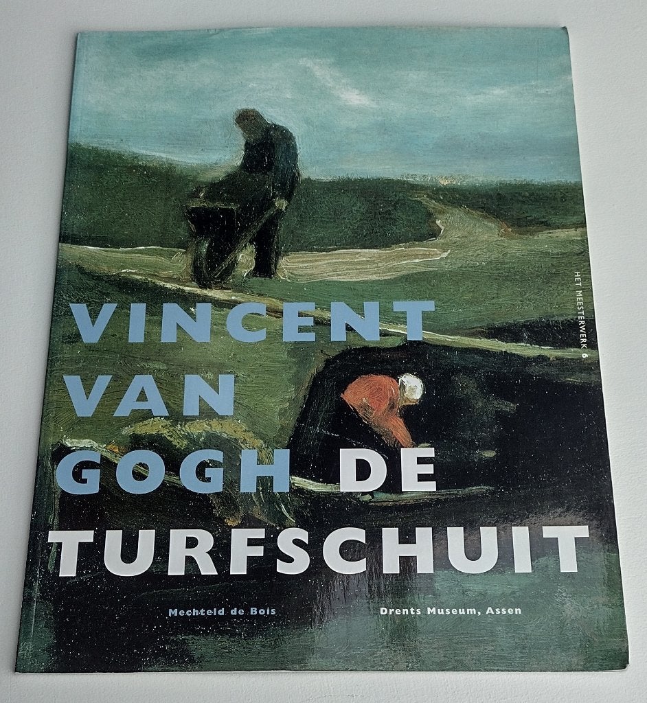 Mechteld de Bois – Vincent van Gogh, de turfschuit, Ophalen of Verzenden, Gelezen
