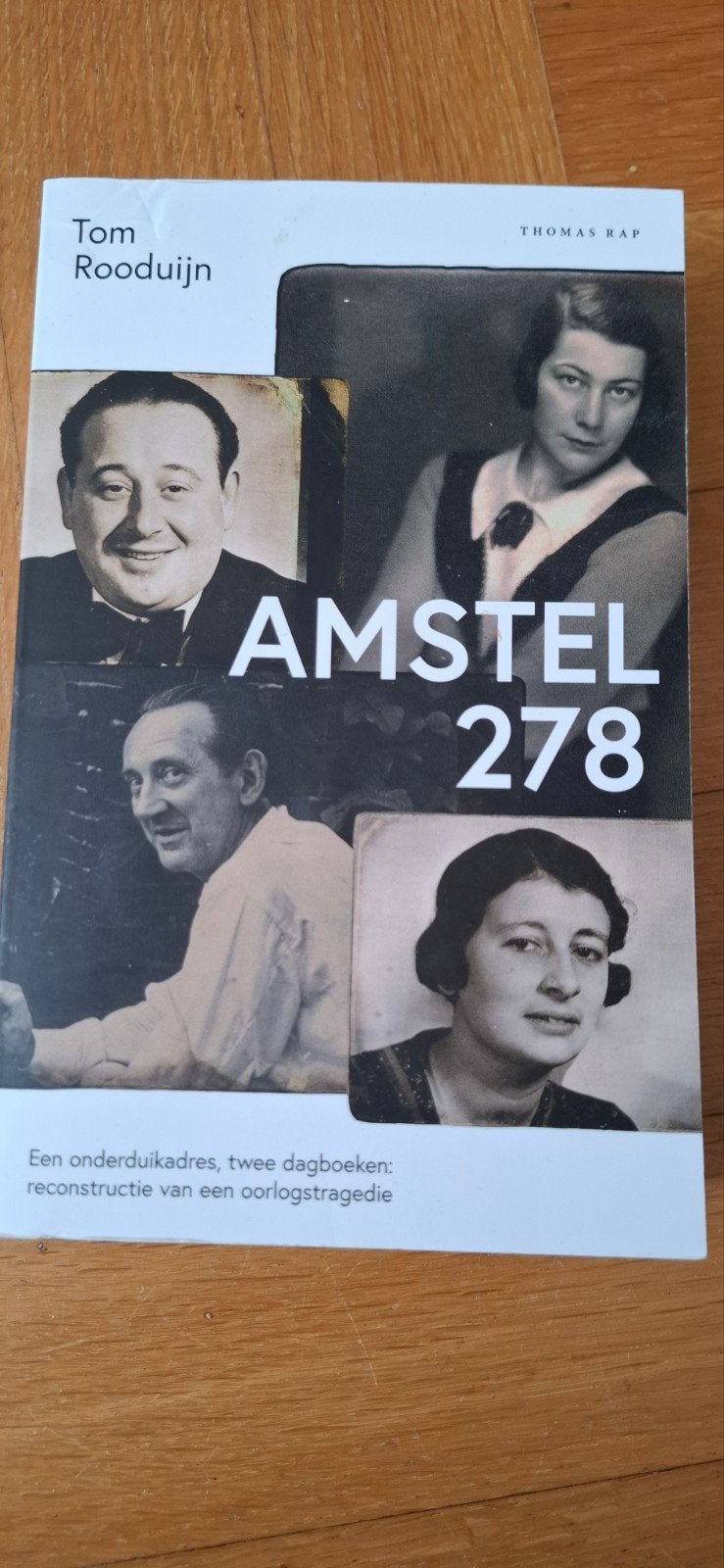 Amstel 278: Oorlogstragedie in Amsterdam, Tweede Wereldoorlog, Ophalen of Verzenden, Overige onderwerpen, Tom Rooduijn