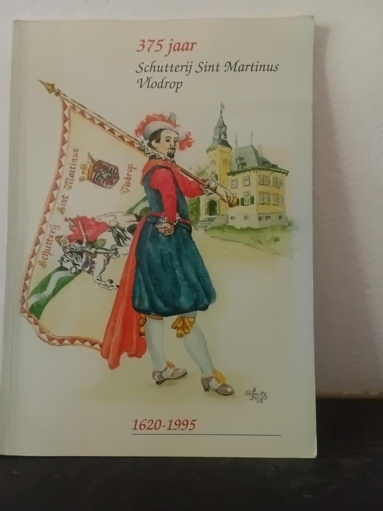 375 jaar Schutterij Sint Martinus Vlodrop 1620 - 1995, Ophalen of Verzenden