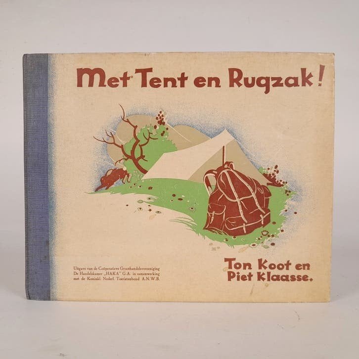Plaatjesalbum Met Tent en Rugzak - compleet - 1935 HAKA ANWB, Ophalen of Verzenden, Gelezen, Plaatjesalbum
