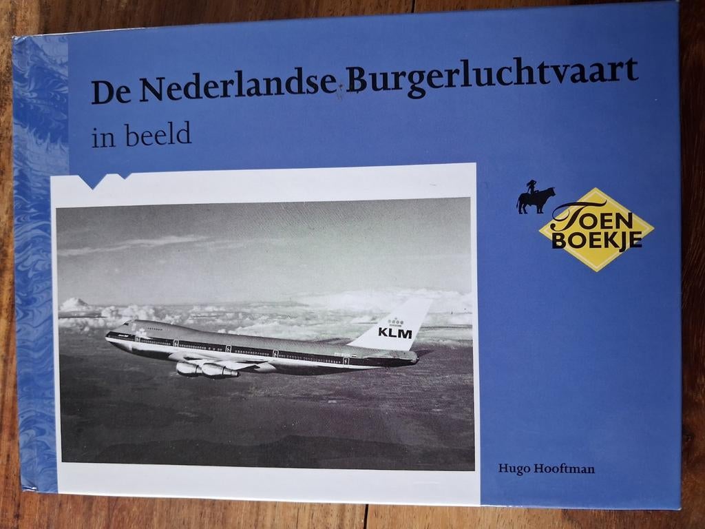 De Nederlandse Burgerluchtvaart in beeld - Toen Boekje, Ophalen of Verzenden, Gelezen, Hugo Hooftman, Vliegtuig