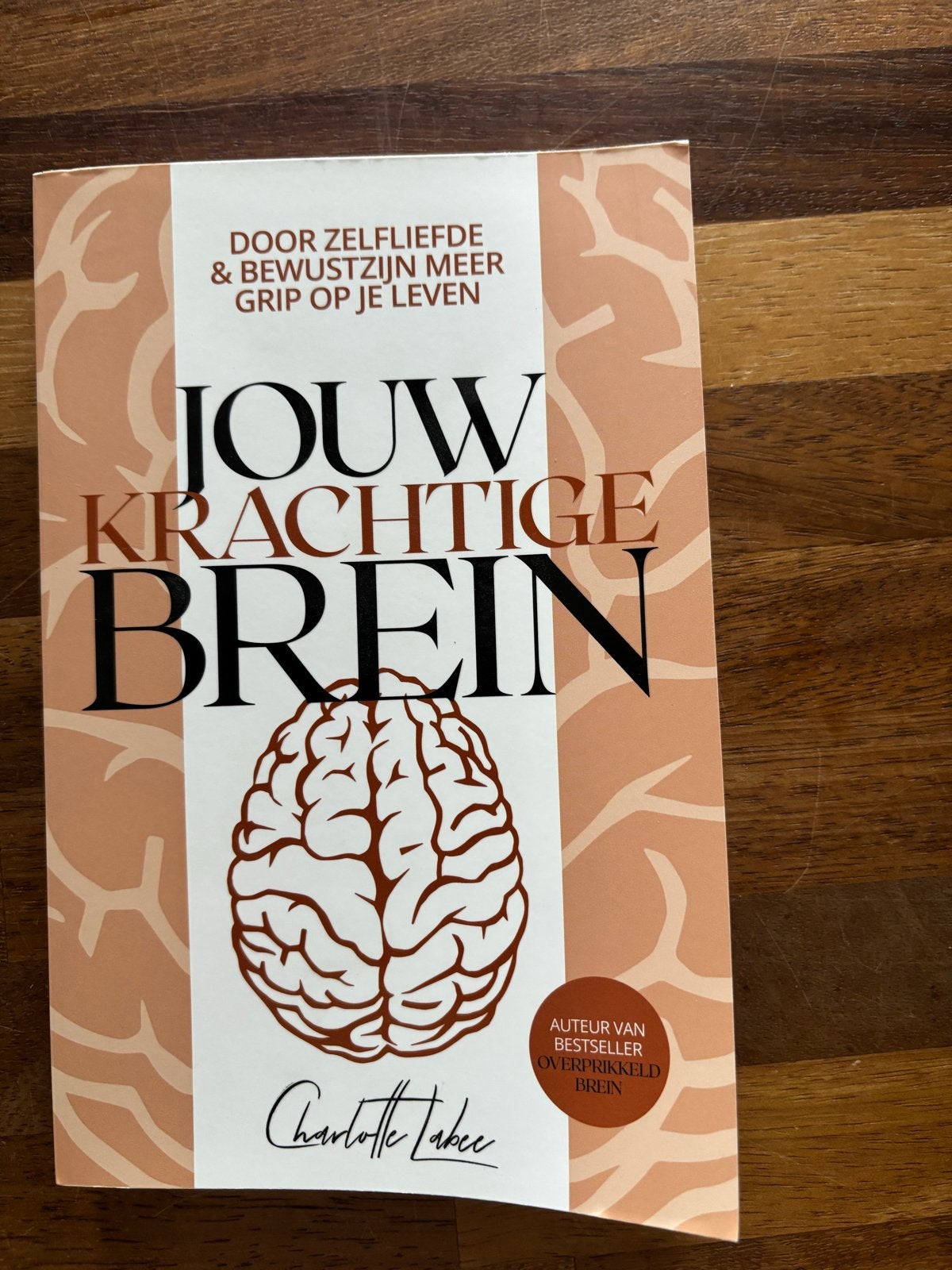 Jouw Krachtige Brein - Charlotte Labee, Ophalen of Verzenden, Gelezen, Overige onderwerpen