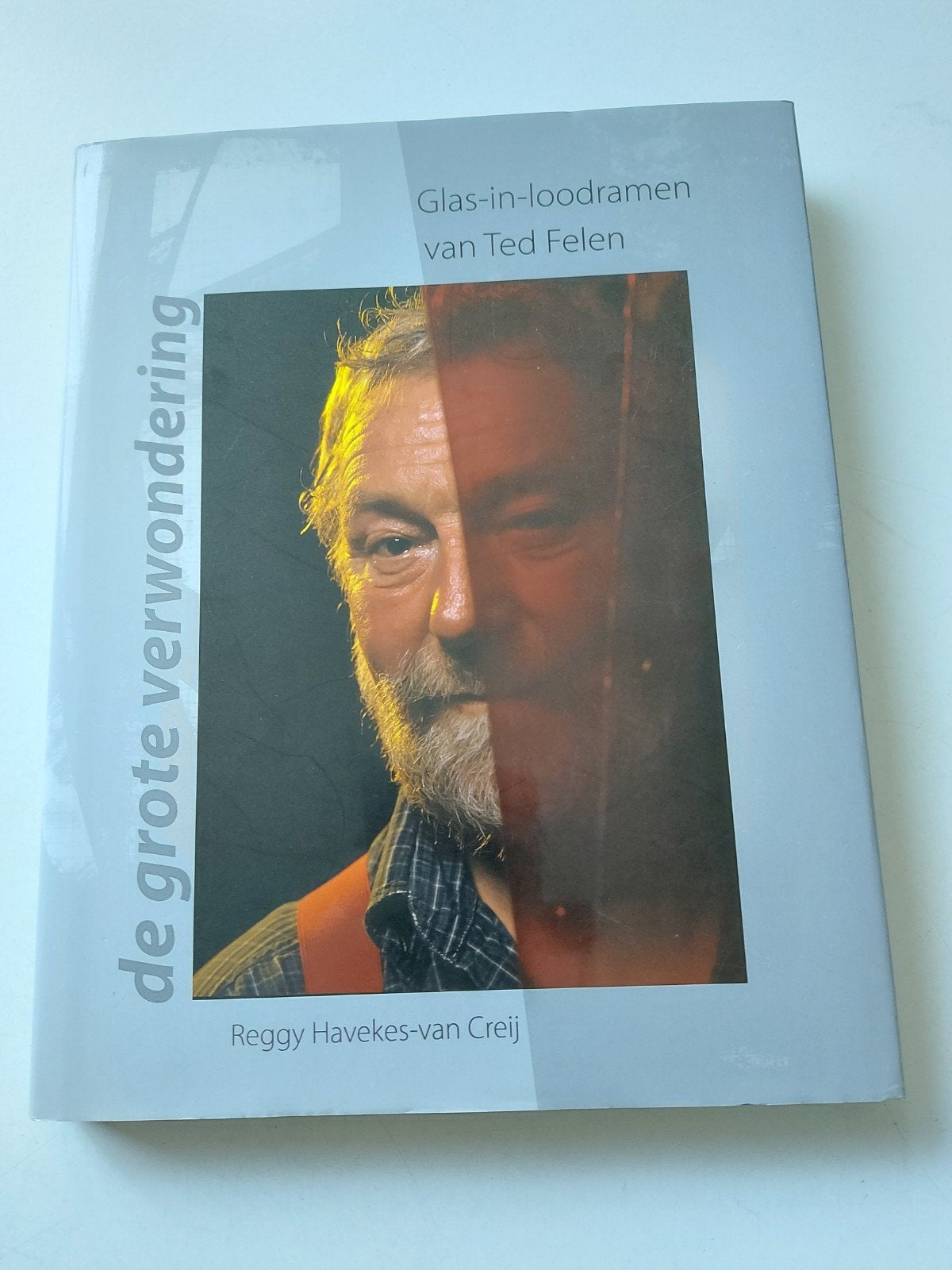 T Havekes Ted Felen De grote verwonderig glas-in-loodramen, Ophalen of Verzenden, Zo goed als nieuw, T.Havekes-van Creij