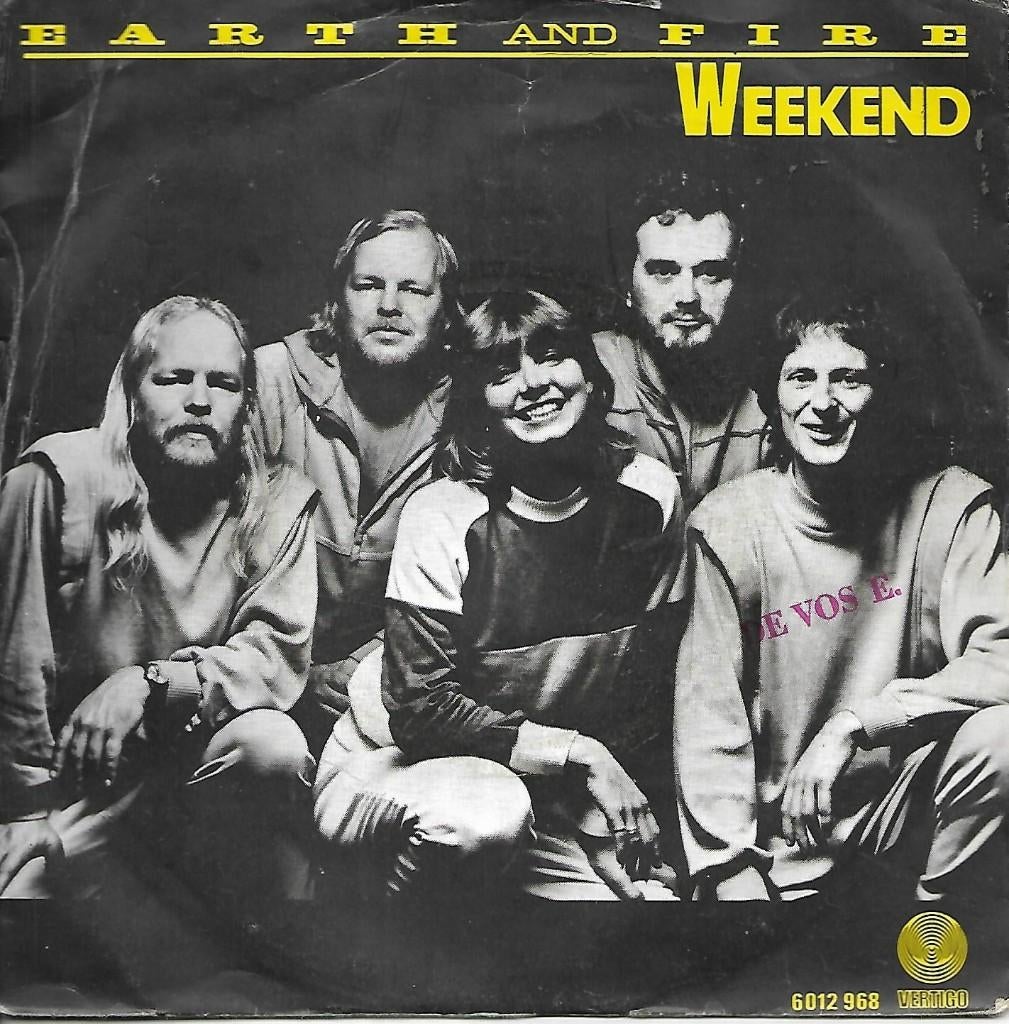 Earth & Fire - Weekend, Cd's en Dvd's, Vinyl Singles, Gebruikt, 7 inch, Single, Ophalen of Verzenden
