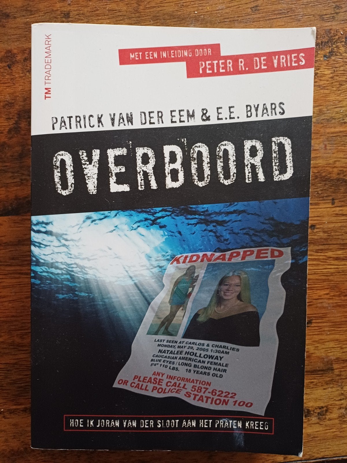 Overboord - Hoe ik Joran van der Sloot aan het praten kreeg, Ophalen of Verzenden, Zo goed als nieuw, Patrick van der Eem & E.E. Byars