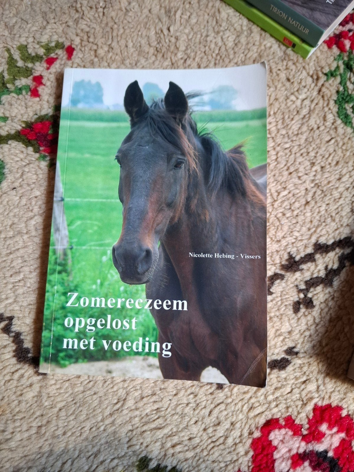Zomereczeem opgelost met voeding - Nicolette Hebing, Ophalen of Verzenden, Zo goed als nieuw, Paarden of Pony's, Nicolette Hebing - Vissers