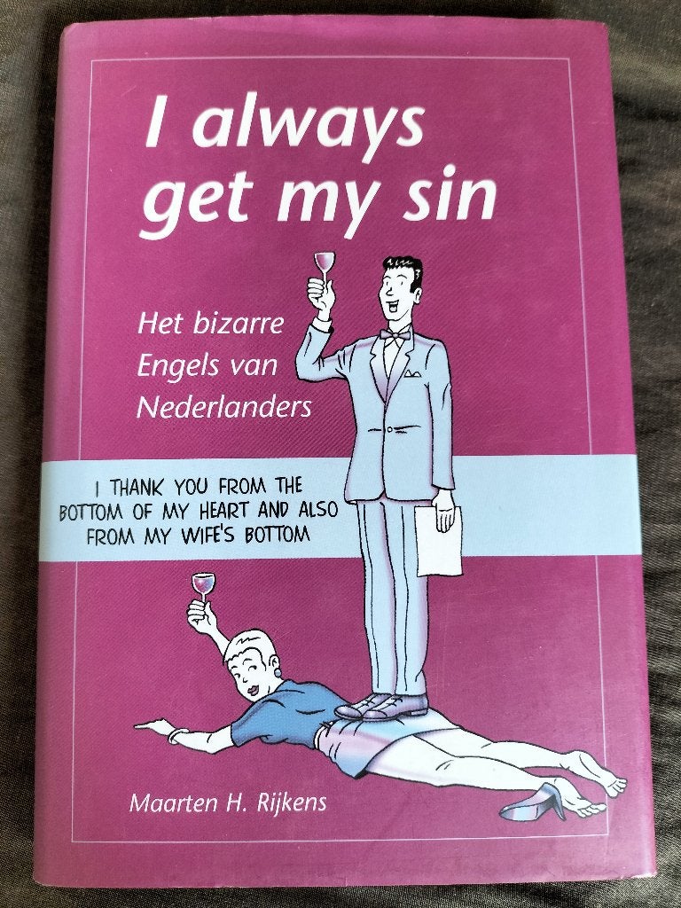 I always get my sin / het bizarre Engels van Nederlanders, Ophalen of Verzenden, Zo goed als nieuw, Maarten H. Rijkens, Fictie