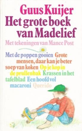 Het grote boek van Madelief *, Ophalen of Verzenden, Gelezen, Guus Kuijer, Fictie algemeen