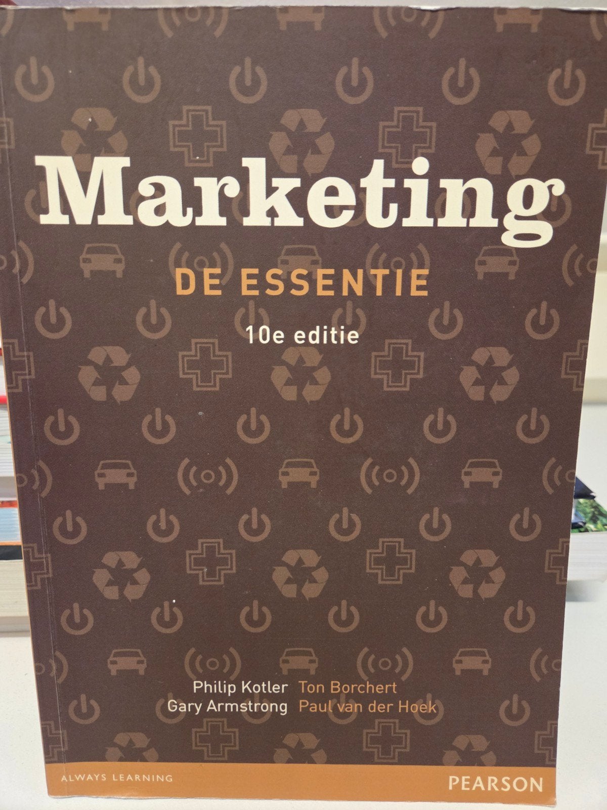 Marketing De Essentie - 10e editie, Ophalen of Verzenden, Gelezen, Economie en Marketing, Philip Kotler, Ton Borchert, Gary Armstrong, Paul van der Hoek