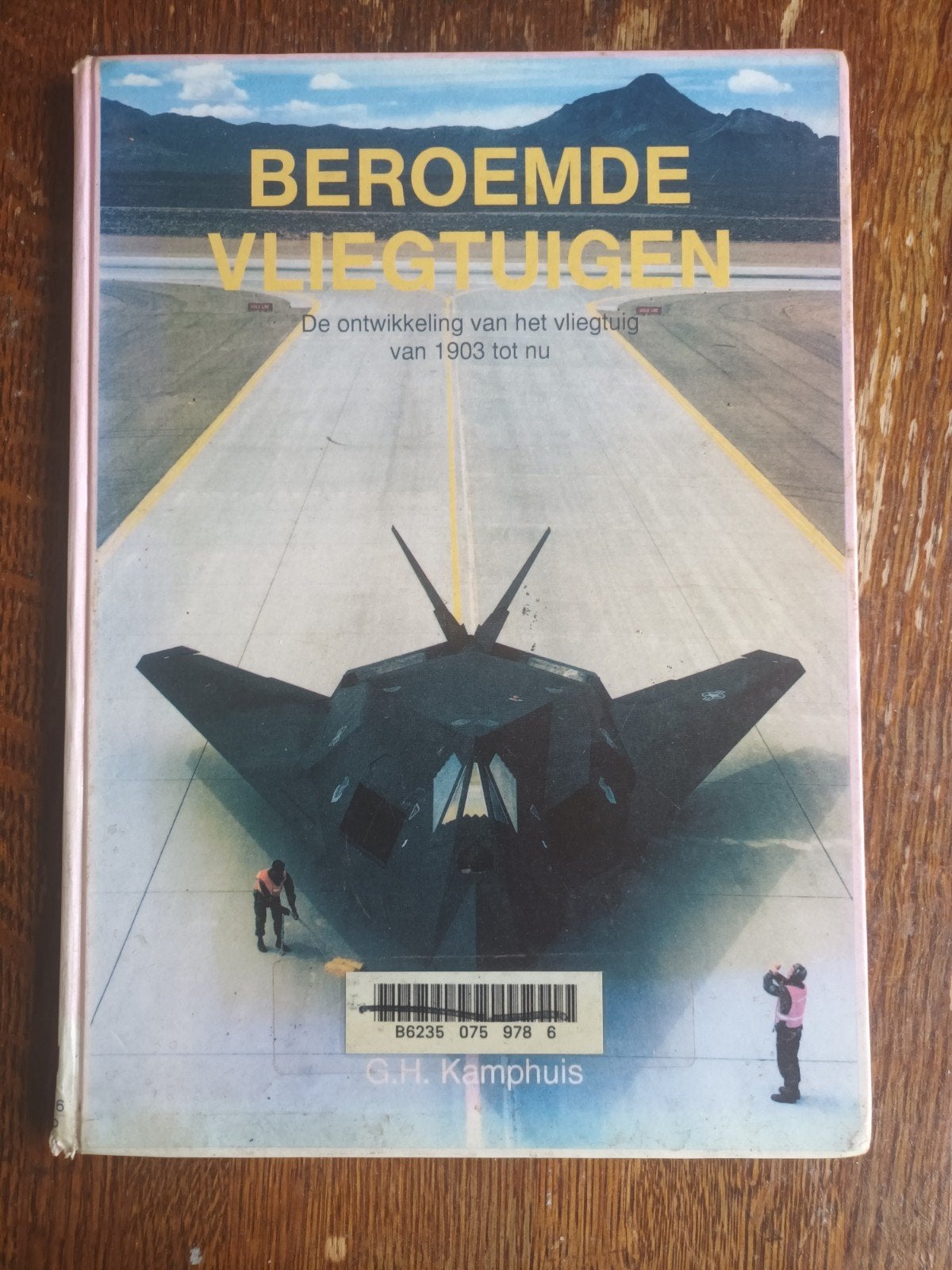 Beroemde Vliegtuigen: Ontwikkeling van 1903 tot 1993, Gelezen, Ophalen of Verzenden, Overige onderwerpen, G.H. Kamphuis