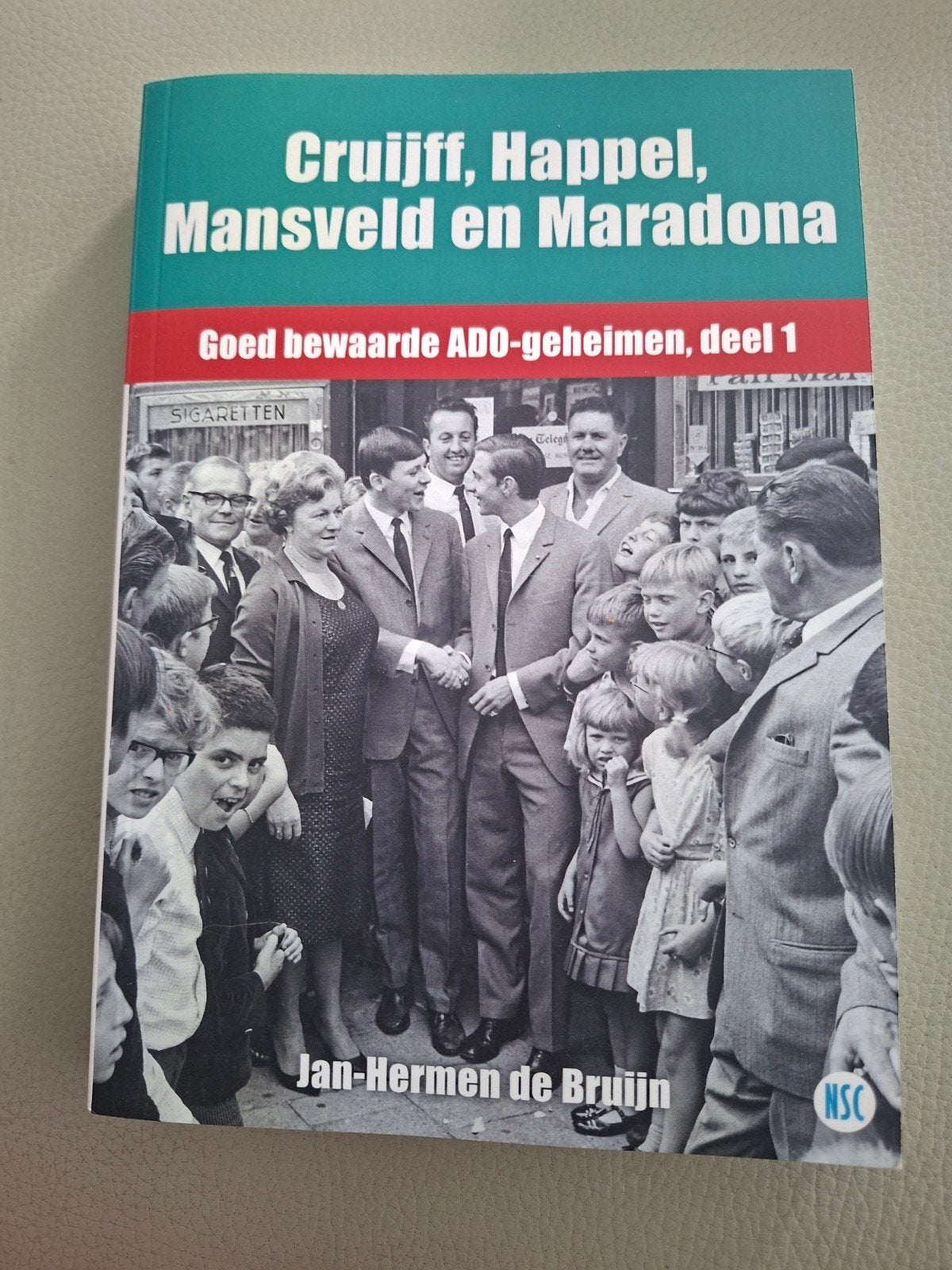 Cruijff, Happel, Mansveld en Maradona - ADO-geheimen, Ophalen of Verzenden, Zo goed als nieuw, Jan-Hermen de Bruijn, Balsport
