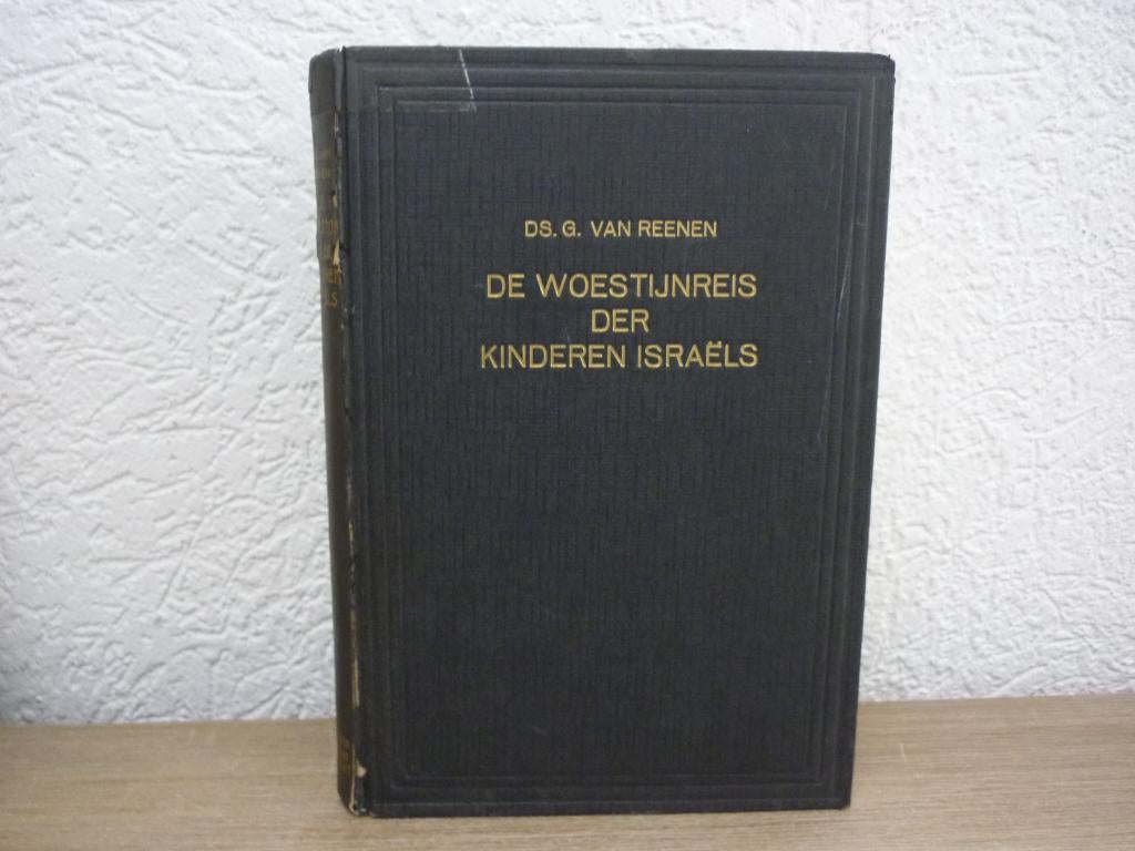 Ds. G. van Reenen - De woestijnreis der kinderen Israels, Ophalen of Verzenden, Gelezen, Christendom | Protestants